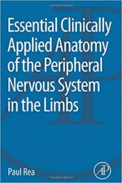 Essential Clinically Applied Anatomy of the Peripheral Nervous System in the Limbs (PDF) 2015