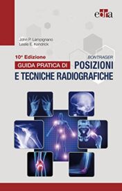 Bontrager. Guida pratica di posizioni e tecniche radiografiche, 10e 2021 EPUB2 + Converted PDF