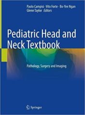 Pediatric Head and Neck Textbook: Pathology, Surgery and Imaging (Original PDF)