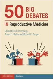 50 Big Debates in Reproductive Medicine 1st Ed 2021 Original pdf