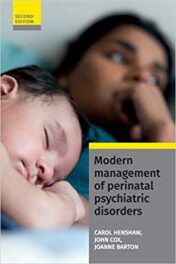 Modern Management of Perinatal Psychiatric Disorders (PDF) 2017