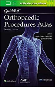 QuickRef® Orthopaedic Procedures Atlas, Second Edition(AAOS - American Academy of Orthopaedic Surgeons) Second Ed 2021 Original pdf