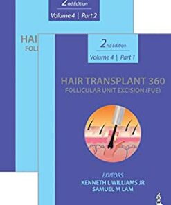 Hair Transplant 360: Follicular Unit Excision (FUE) Volume 4 | Part 1 & 2, 2nd Edition(Original PDF from Publisher)