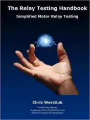 The Relay Testing Handbook: Simplified Motor Relay Testing (Original PDF) 2017