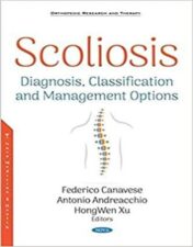 Scoliosis: Diagnosis, Classification and Management Options (Orthopedic Research and Therapy) 2018 Original PDF