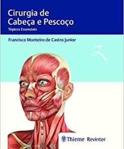 Cirurgia de Cabeça e Pescoço: Tópicos Essenciais (Original PDF from Publisher)