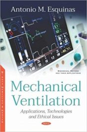 Mechanical Ventilation: Applications, Technologies and Ethical Issues (PDF) 2019