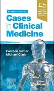 Kumar & Clark's Cases in Clinical Medicine E-Book, 4th Edition (Original PDF) 2020