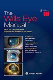 The Wills Eye Manual: Office and Emergency Room Diagnosis and Treatment of Eye Disease, 8th edition (ePub3+Converted PDF)