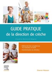 Guide pratique de la direction de crèche: Gestion, management, organisation 2022 Original PDF