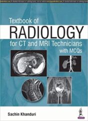 Textbook Of Radiology For CT And MRI Technicians With MCQ’s (Original PDF)