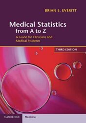 Medical Statistics from A to Z (A Guide for Clinicians and Medical Students), 3rd Edition (Original PDF)