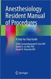Anesthesiology Resident Manual of Procedures: A Step-by-Step Guide (Original PDF)