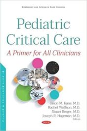 Pediatric Critical Care: a Primer for All Clinicians (PDF) 2019