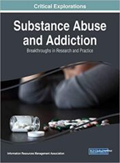 Substance Abuse and Addiction : Breakthroughs in Research and Practice (PDF) 2019