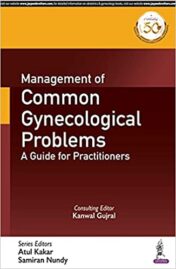 Management of Common Gynecological Problems: A Guide for Practitioners (Original PDF)