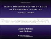 Rapid Interpretation of ECGs in Emergency Medicine : A Visual Guide (PDF) 2012