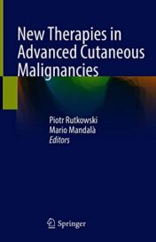 New Therapies in Advanced Cutaneous Malignancies (Original PDF)