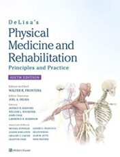 DeLisa’s Physical Medicine and Rehabilitation: Principles and Practice, 6th edition (ePub+Converted PDF)