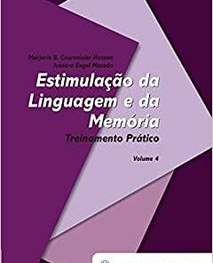 Estimulação da Linguagem e da Memória – Volume 4: Treinamento Prático, 1st edition (Original PDF from Publisher)