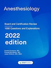 Anesthesiology: Board and Certification Review 2022 Kindle Edition