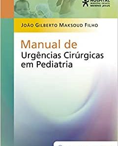 Manual de Urgências Cirúrgicas em Pediatria, 1st edition (Original PDF from Publisher)