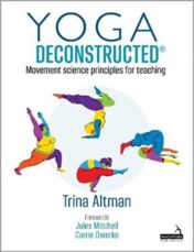 Yoga Deconstructed (Transitioning from rehabilitationo back into the yoga studio) (ORIGINAL PDF)