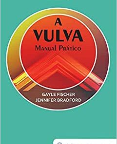 A Vulva: Manual Prático, 2nd Edition (Original PDF from Publisher)