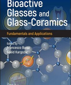 Bioactive Glasses and Glass-Ceramics: Fundamentals and Applications 1st Edition PDF Original 