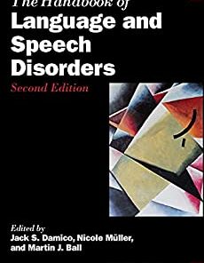 The Handbook of Language and Speech Disorders (Blackwell Handbooks in Linguistics) 2nd Edition PDF Original 