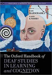 The Oxford Handbook of Deaf Studies in Learning and Cognition (OXFORD LIBRARY OF PSYCHOLOGY SERIES) (Original PDF)