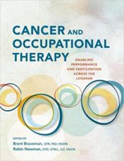 Cancer and Occupational Therapy: Enabling Performance and Participation Across the Lifespan (ORIGINAL PDF)