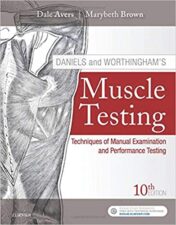 Daniels and Worthingham's Muscle Testing : Techniques of Manual Examination, 10th Edition (Original PDF) 2018