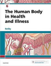 The Human Body in Health and Illness – E-Book 6th Edition (PDF)