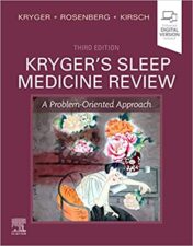 Kryger's Sleep Medicine Review E-Book: A Problem-Oriented Approach, 3rd Edition (Original PDF) 2019