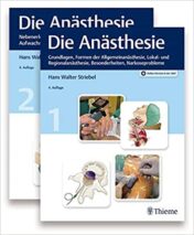 Die Anästhesie: Grundlagen, Formen der Allgemeinanästhesie, Lokal- und Regionalanästhesie, Besonderheiten, Narkoseprobleme  2019 Original pdf