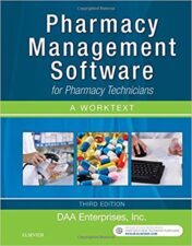 Pharmacy Management Software for Pharmacy Technicians: A Worktext, 3rd Edition (Original PDF)
