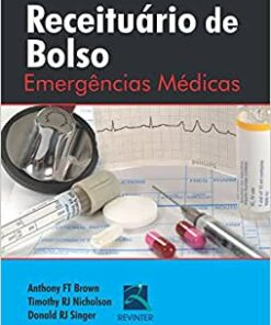 Receituário de Bolso: Emergências Médicas, 1st edition (Original PDF from Publisher)