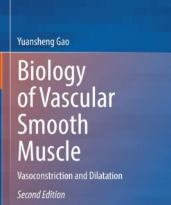 Biology of Vascular Smooth Muscle: Vasoconstriction and Dilatation, 2nd Edition (Original PDF from Publisher)
