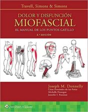 DOLOR Y DISFUNCION MIOFASCIAL: El manual de los puntos gatillo 2019 High Quality pdf