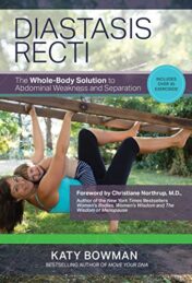 Diastasis Recti: The Whole-Body Solution to Abdominal Weakness and Separation (EPUB and CONVERTED PDF)
