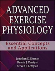 Advanced Exercise Physiology: Essential Concepts and Applications First Edition (PDF)