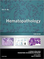 Hematopathology: A Volume in the Series: Foundations in Diagnostic Pathology, 3rd Edition (EPUB and CONVERTED PDF)