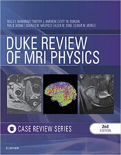Duke Review of MRI Physics: Case Review Series E-Book 2nd Edition (PDF)