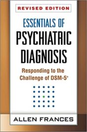 Essentials of Psychiatric Diagnosis, Revised Edition: Responding to the Challenge of DSM-5®, Revised Edition (ORIGINAL PDF)