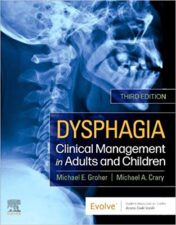 Dysphagia - E-Book: Clinical Management in Adults and Children, 3rd Edition (Original PDF) 2020