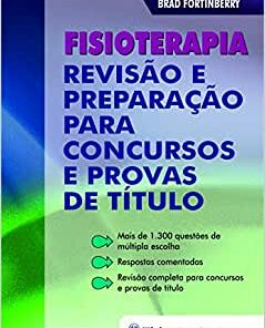 Fisioterapia: Revisão e Preparação para Concursos e Provas de Título, 1st edition (Original PDF from Publisher)