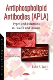 Antiphospholipid antibodies apla types and functions in health and disease 2018 Original pdf