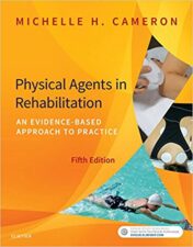 Physical Agents in Rehabilitation – E Book: An Evidence-Based Approach to Practice, 5th Edition (ORIGINAL PDF)