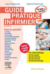 Guide pratique infirmier, 6e 2020 Original PDF